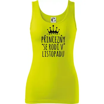 Princezny se rodí v listopadu - Dámské tílko - XS ( Limetková )