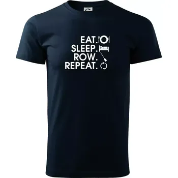 Eat sleep row repeat - Triko extra velké (5-8XL) - 8XL ( Námořní modrá (velmi tmavá - téměř černá) )
