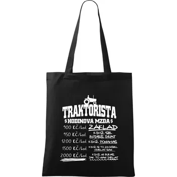 Traktorista hodinová mzda - Taška bavlněná - 42 x 38 cm ( Černá )