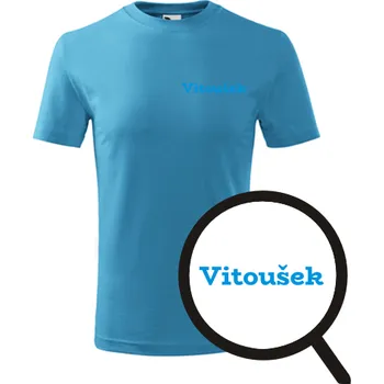 Chlapecké oblečení Tyrkysové dětské tričko Vitoušek - dětské tričko se jménem - barva tyrkysová - velikost 6let