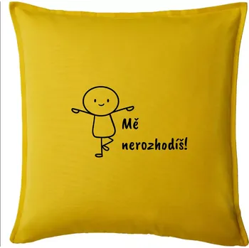Polštář Mě nerozhodíš - Polštář 50x50 - 50x50 - Pouze potah ( Žlutá )