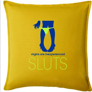 Polštář Sluts virgins are inexperienced - Polštář 50x50 - 50x50 - Pouze potah ( Žlutá )