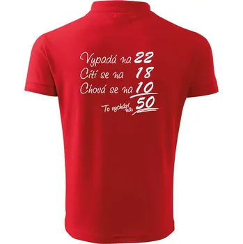 Pánská košile Vypadá, cítí se, chová se - 50 let - Polokošile pánská Pique Polo 203 - XL ( Červená )