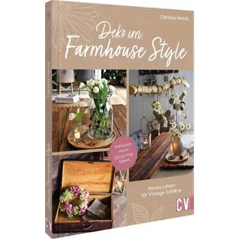 Deko im Farmhouse-Style - Herok, Daniela