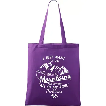 I just to go Mountains - Zahoď prolémy a jdi do hor - Taška bavlněná - 42 x 38 cm ( Fialová )