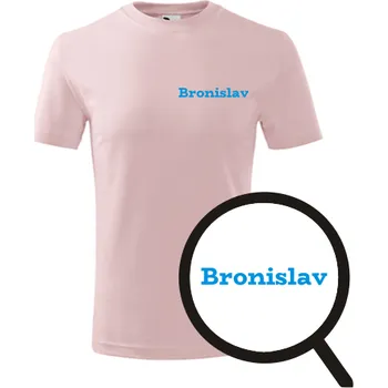 Růžové dětské tričko Bronislav - dětské tričko se jménem - barva růžová - velikost 6let