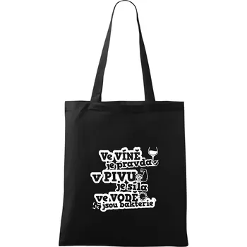 Nákupní taška Ve víně je pravda, v pivu síla, ve vodě bakterie - Taška bavlněná - 42 x 38 cm ( Černá )