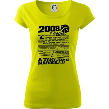 2008 v kostce - Dámské triko Pure - M ( Limetková )