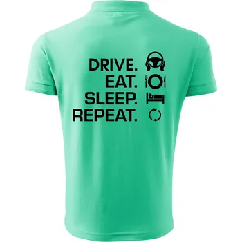 Pánská košile Drive eat sleep repeat - Polokošile pánská Pique Polo 203 - M ( Mátová )