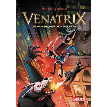 Venatrix 1: Venatrix - Dämonenjäger von nebenan - Lambertus, Hendrik
