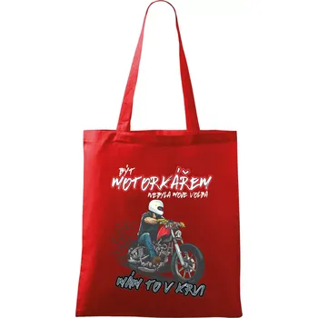Nákupní taška Být motorkářem nebyla moje volba cesťák - Taška bavlněná - 42 x 38 cm ( Červená )