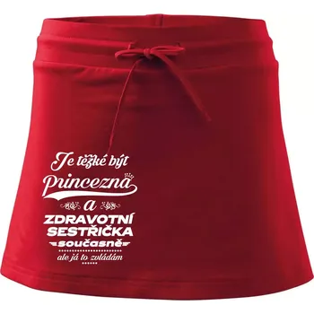 Dámská sukně Je těžké být princezna - zdravotní sestřička - Sportovní sukně - two in one - S ( Červená )