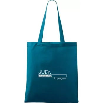 In progress titul JUDr. doktor/ doktorka práv - Taška bavlněná - 42 x 38 cm ( Petrolejová )