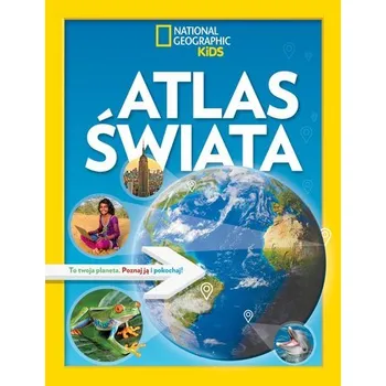 Bystrá hlava Atlas świata. National Geographic Kids
