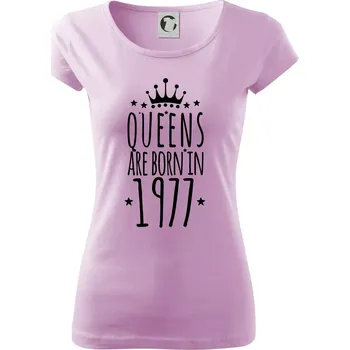 Dámské tričko Queens are born in 1977 - Dámské triko Pure - 3XL ( Orchid )