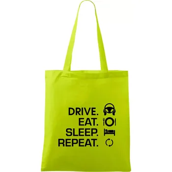 Drive eat sleep repeat - Taška bavlněná - 42 x 38 cm ( Limetková )