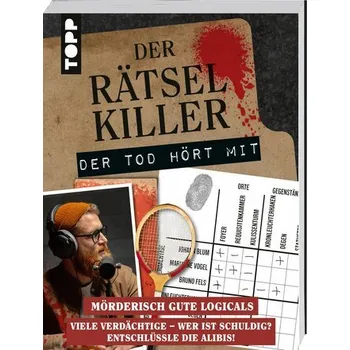 Der Rätselkiller: Der Tod hört mit - Mörderisch gute Logicals! - Heine, Stefan