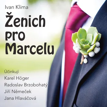 Ženich pro Marcelu - Karel Höger - audiokniha