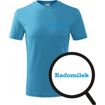 Dětská móda Tyrkysové dětské tričko Radomilek - dětské tričko se jménem - barva tyrkysová - velikost 10let