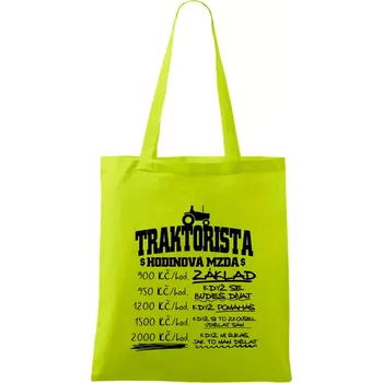 Traktorista hodinová mzda - Taška bavlněná - 42 x 38 cm ( Limetková )