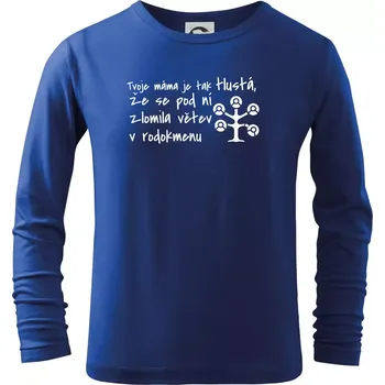 Chlapecké tričko Tvoje mama je tak tlustá - větev - Triko dětské Long Sleeve - 122 cm/6 let ( Královská modrá )