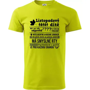 Narozeniny listopad - Klasické pánské triko vyšší gramáže - XS ( Limetková )