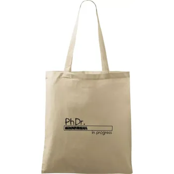 In progress titul PhDr. doktor / doktorka filozofie - Taška bavlněná - 42 x 38 cm ( Naturální )