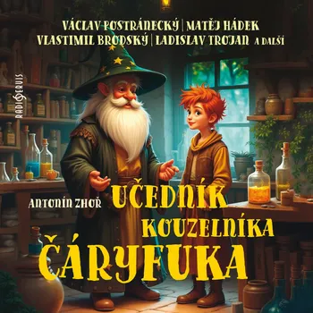 Učedník kouzelníka Čáryfuka - Vlastimil Brodský - audiokniha