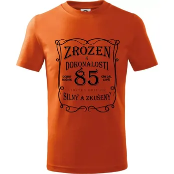 Zrozen k dokonalosti 85 - Tričko dětské bavlněné - 98 cm / 2 roky ( Oranžová )