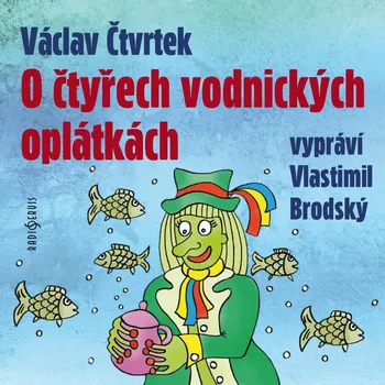 O čtyřech vodnických oplátkách (1975) - Karel Höger - audiokniha