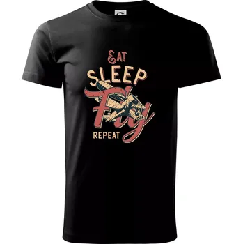 Pánské tričko Eat Sleep Fly Repeat letadlo - Triko extra velké (5-8XL) - 8XL ( Černá )