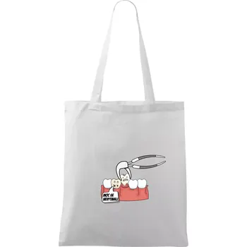 Nákupní taška Moc se nevytahuj - zubař - Taška bavlněná - 42 x 38 cm ( Bílá )