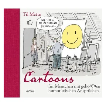 Komiks pro dospělé Cartoons für Menschen mit gehobenen humoristischen Ansprüchen - Mette, Til