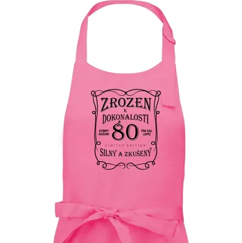 Kuchyňská zástěra Zrozen k dokonalosti 80 - Pánská zástěra na vaření - Univerzální velikost ( Růžová )