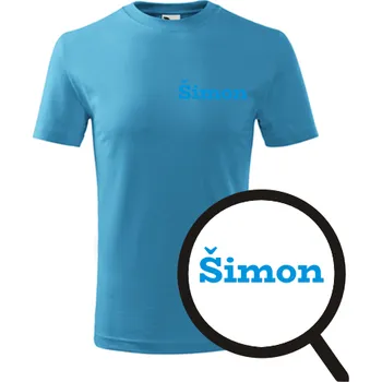 Chlapecké tričko Tyrkysové dětské tričko Šimon - dětské tričko se jménem - barva tyrkysová - velikost 4roky