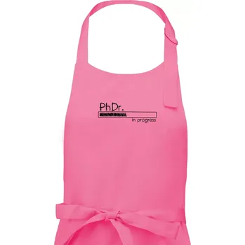 Kuchyňská zástěra In progress titul PhDr. doktor / doktorka filozofie - Dámská zástěra na vaření - Univerzální velikost ( Růžová )