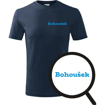 Chlapecké tričko Tmavě modré dětské tričko Bohoušek - dětské tričko se jménem - barva tmavě modrá - velikost 4roky