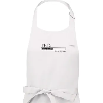 Kuchyňská zástěra In progress titul Th.D. doktor / doktorka teologie - Dámská zástěra na vaření - Univerzální velikost ( Bílá )