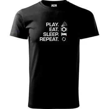 Play Eat Sleep Repeat badminton - Triko extra velké (5-8XL) - 6XL ( Černá )
