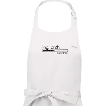 Kuchyňská zástěra In progress titul Ing. arch. inženýr architekt / inženýrka architektka - Dámská zástěra na vaření - Univerzální velikost ( Bílá )