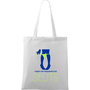 Sluts virgins are inexperienced - Taška bavlněná - 42 x 38 cm ( Bílá )