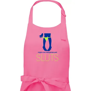 Kuchyňská zástěra Sluts virgins are inexperienced - Pánská zástěra na vaření - Univerzální velikost ( Růžová )