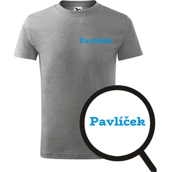 Chlapecké tričko Šedé dětské tričko Pavlíček - dětské tričko se jménem - barva šedá - velikost 6let