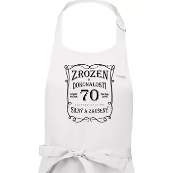 Kuchyňská zástěra Zrozen k dokonalosti 70 - Pánská zástěra na vaření - Univerzální velikost ( Bílá )