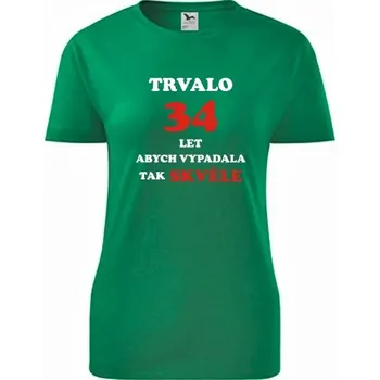 Dámské tričko Zelené dámské tričko trvalo 34 let - dárek k 34 narozeninám pro kolegyni - barva zelená - velikost XS