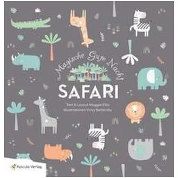 První čtění Magische Gute Nacht Safarai - Ellis, Maggie; Astell, Arlene