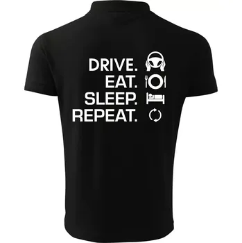 Pánská košile Drive eat sleep repeat - Polokošile pánská Pique Polo 203 - L ( Černá )