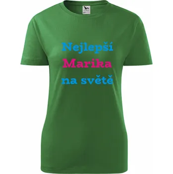 Dámské tričko Zelené dámské tričko nejlepší Marika na světě - tričko se jménem - barva zelená - velikost S