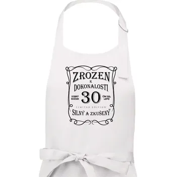 Kuchyňská zástěra Zrozen k dokonalosti 30 - Pánská zástěra na vaření - Univerzální velikost ( Bílá )