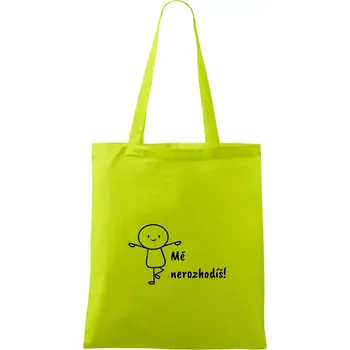 Mě nerozhodíš - Taška bavlněná - 42 x 38 cm ( Limetková )